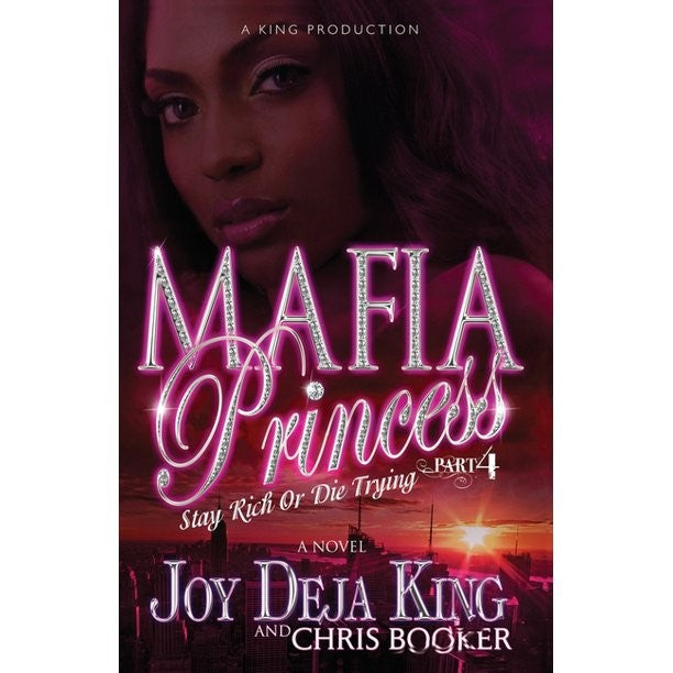 MAFIA PRINCESS: PART 4: STAY BY JOY DEJA KING