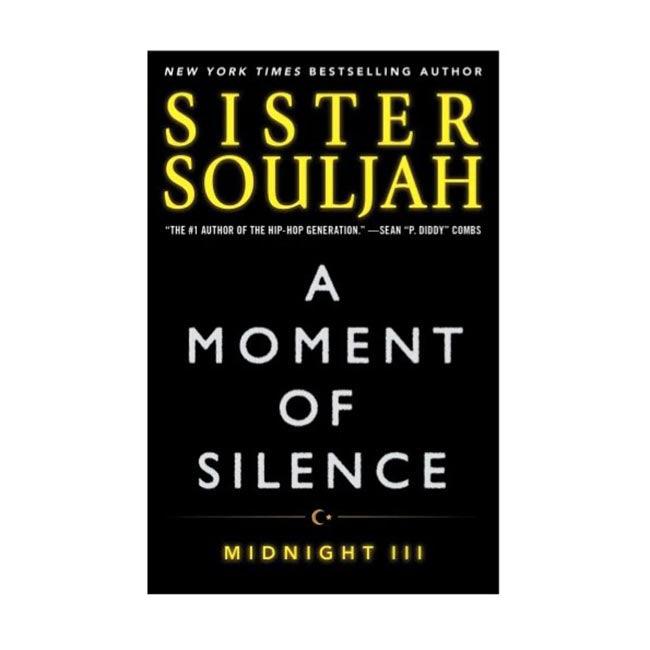 A Moment of Silence: Midnight… by Sister Souljah - Emmas Premium Services