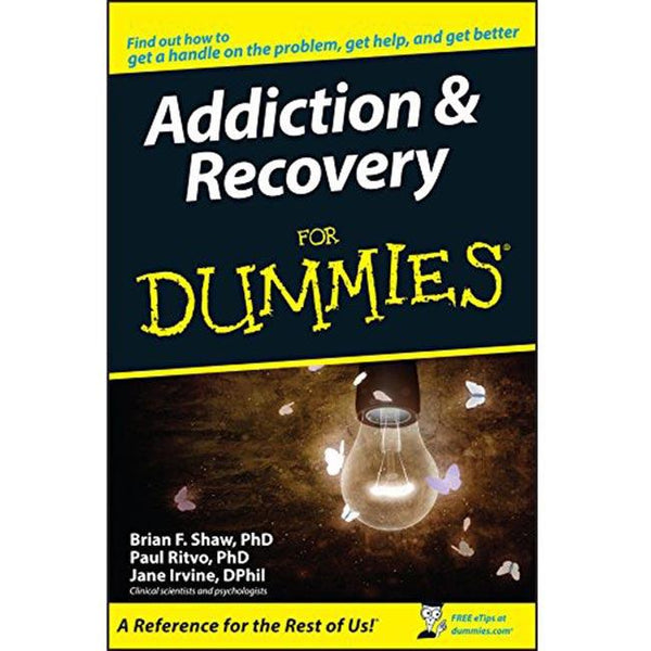 Addiction and Recovery For Dummies - Emmas Premium Services