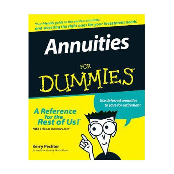 Annuities For Dummies - Emmas Premium Services