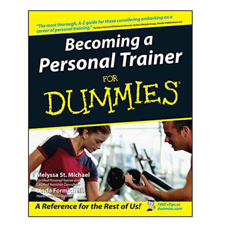 Becoming a Personal Trainer For Dummies - Emmas Premium Services