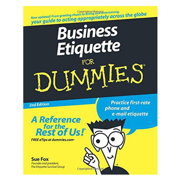 Business Etiquette For Dummies, 2nd Ed. - Emmas Premium Services