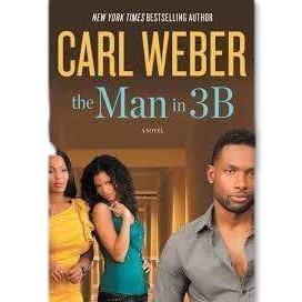 The Man in 3B by Carl Weber - Emma's Premium Inmate Care Package Services 