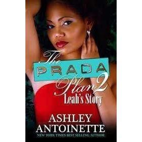 The Prada Plan 2: Leah’s Story by Ashley Antoinette - Emma's Premium Inmate Care Package Services 
