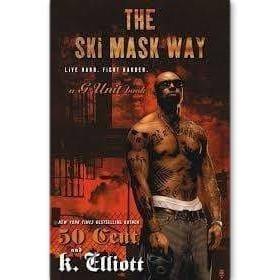 The Ski Mask Way by K Elliott - Emma's Premium Inmate Care Package Services 