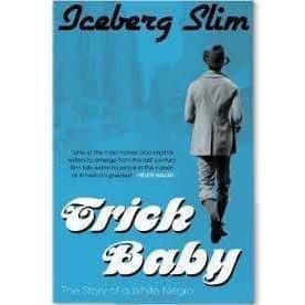 Trick Baby by Iceberg Slim - Emma's Premium Inmate Care Package Services 